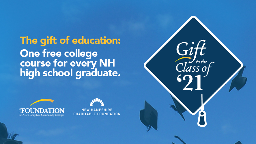 The New Hampshire Charitable Foundation and The Foundation for New Hampshire Community Colleges are offering a free NH community college course for each 2021 NH high school grad.